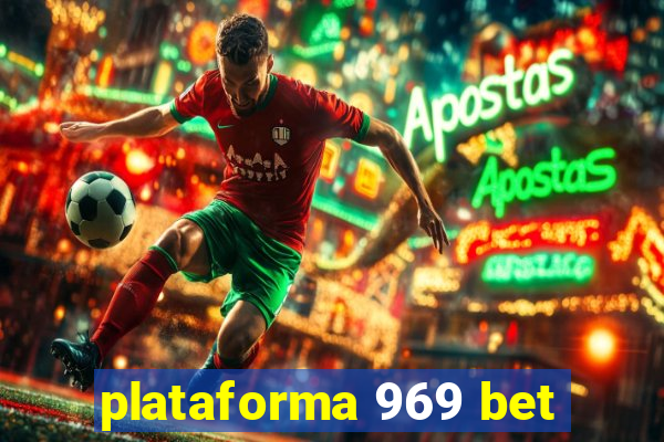 plataforma 969 bet